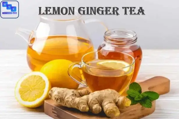 Benefits Of Drinking Lemon Ginger Tea
