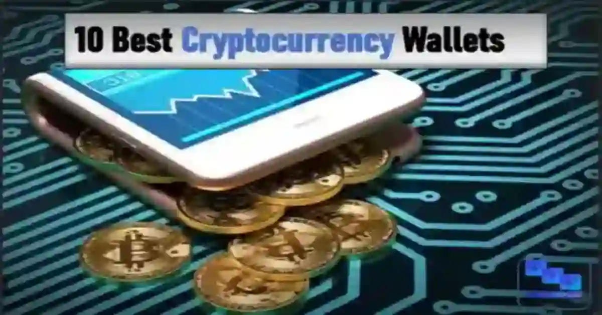 10 Best Cryptocurrency Wallets