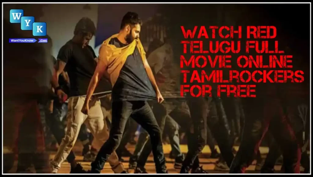 Watch Red Telugu Full Movie Online Tamilrockers For Free