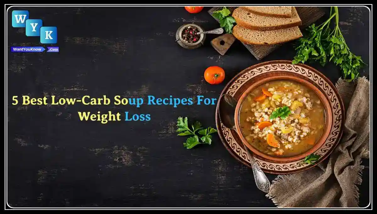 5 Best Low-Carb Soup Recipes For Weight Loss