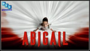 Watch Abigail Movie Online 720p For Free