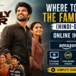 Where to Watch The Family Star (Hindi-Dubbed) Online in 2026